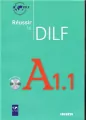 Réussir le Dilf A1.1 Livre + CD - tantis.pl