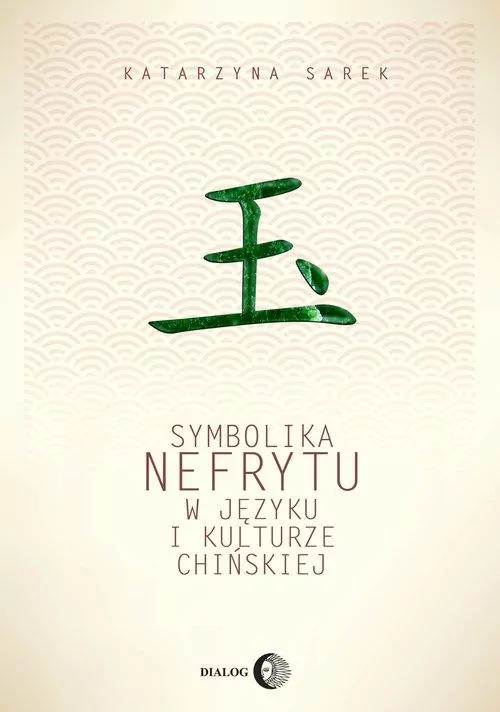 Symbolika nefrytu w języku i kulturze chińskiej - tantis.pl