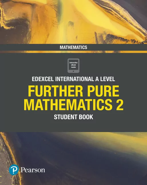 Pearson Edexcel International A Level Mathematics Further Pure Mathematics 2 Student Book - tantis.pl