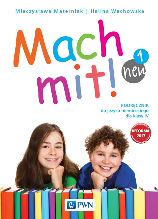 Mach mit! Neu 1. Podręcznik do języka niemieckiego dla klasy IV - tantis.pl