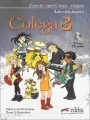 Colega 3. Podręcznik + ćwiczenia + CD. Kurs języka hiszpańskiego - tantis.pl