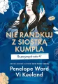 Nie randkuj z siostrą kumpla. Nie pasujemy do siebie. Tom 2 - tantis.pl