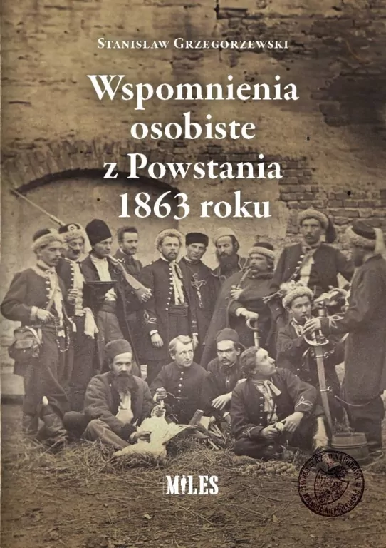 Wspomnienia osobiste z Powstania 1863 roku - tantis.pl