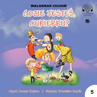 Gdzie jesteś Cukierku? Audiobook - tantis.pl