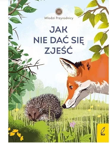 Jak nie dać się zjeść. Młodzi przyrodnicy - tantis.pl