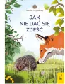 Jak nie dać się zjeść. Młodzi przyrodnicy - tantis.pl