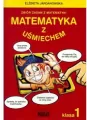 Matematyka z uśmiechem. Zbiór zadań z matematyki. Klasa 1 - tantis.pl