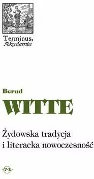 Żydowska tradycja i literacka nowoczesność