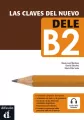 Las Claves Del Nuevo Dele B2 - tantis.pl