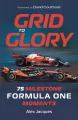 Grid to Glory 75 Milestone Formula One Moments - tantis.pl