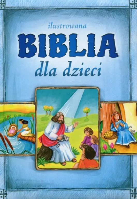 Ilustrowana Biblia dla dzieci - tantis.pl