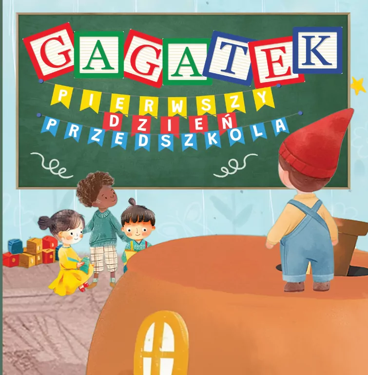 Gagatek. Pierwszy dzień przedszkola - tantis.pl