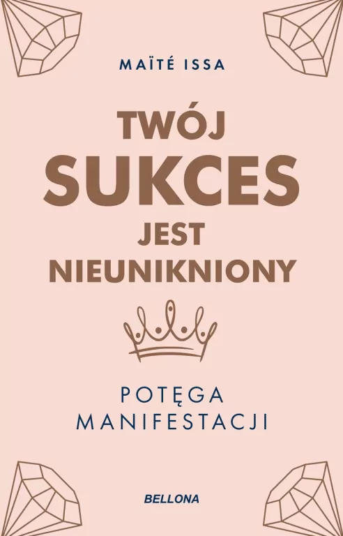 Twój sukces jest nieunikniony. Potęga manifestacji - tantis.pl