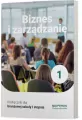 Biznes i zarządzanie 1. Podręcznik. Szkoła branżowa pierwszego stopnia - tantis.pl