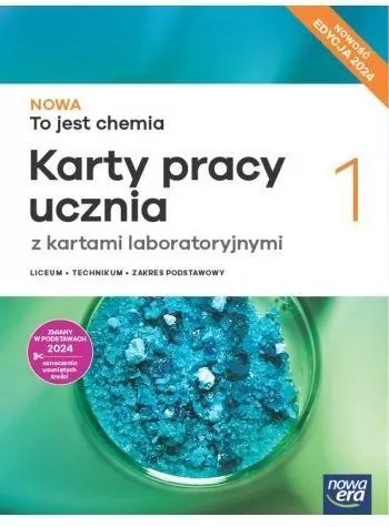 NOWA To jest chemia 1. Nowa edycja. Karty pracy ucznia z kartami laboratoryjnymi do liceum i technikum. Zakres podstawowy - tantis.pl