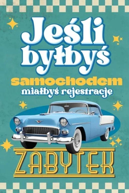 Karnet Urodziny Samochód zabytkowy męski - tantis.pl