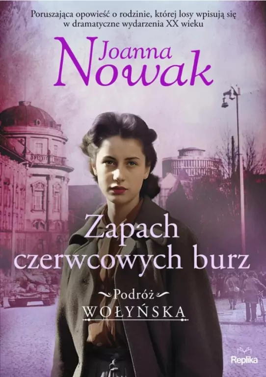 Zapach czerwcowych burz. Podróż wołyńska. Tom 3 - tantis.pl