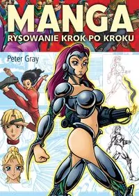 Manga. Rysowanie krok po kroku. Wydanie 2 - tantis.pl