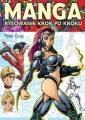 Manga. Rysowanie krok po kroku. Wydanie 2 - tantis.pl