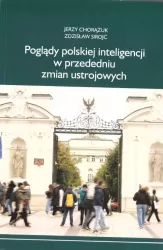 Poglądy polskiej inteligencji w przededniu zmian..