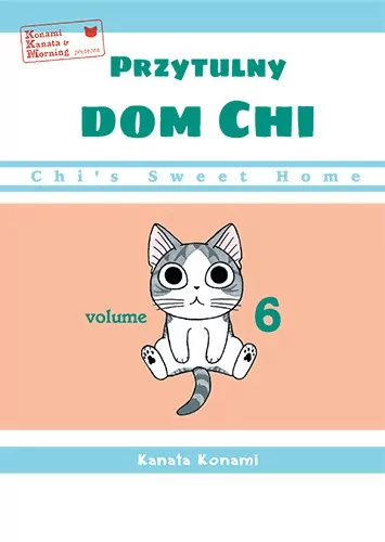 Chi’s Sweet Home. Przytulny dom Chi. Tom 6 - tantis.pl