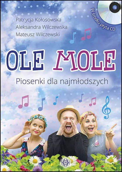 Ole mole. Piosenki dla najmłodszych + CD - tantis.pl