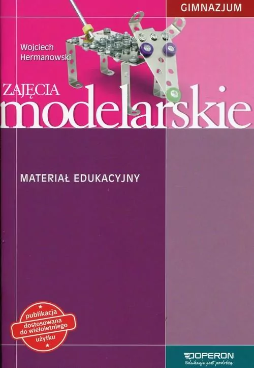 Zajęcia modelarskie GIM 1-3 Materiał eduk. OPERON - tantis.pl