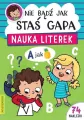 Nie bądź jak Staś Gapa. Nauka literek - tantis.pl