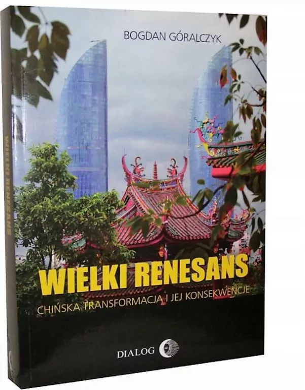 Wielki renesans. Chińska transformacja i jej konsekwencje - tantis.pl