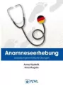 Anamnese. Wortschatz- und Grammatikbungen. Wywiad - tantis.pl