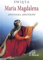 Święta Maria Magdalena - tantis.pl