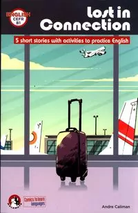 Lost in connection : 5 short stories... B1 - tantis.pl