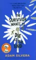 The Survivor Wants to Die at the End - tantis.pl