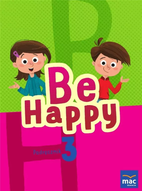 Be Happy! 3 Podręcznik + 2 CD - tantis.pl