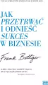 Jak przetrwać i odnieść sukces w biznesie - tantis.pl