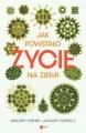 Jak powstało życie na Ziemi - tantis.pl