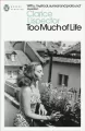 Too Much of Life wer. angielska - tantis.pl