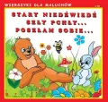 Wierszyki dla Maluchów. Stary niedźwiedź - tantis.pl
