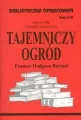 Tajemniczy ogród. Biblioteczka opracowań. Nr 91 - tantis.pl