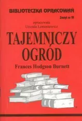 Tajemniczy ogród. Biblioteczka opracowań. Nr 91
