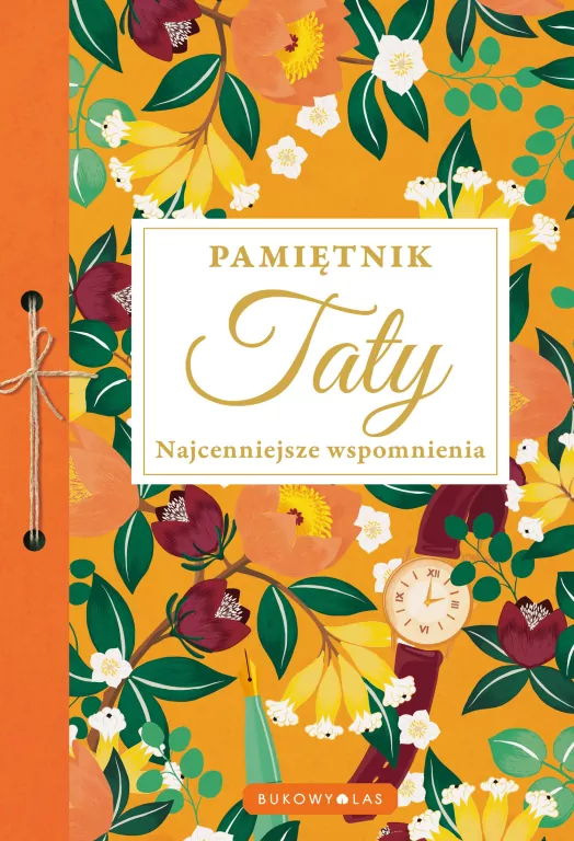 Pamiętnik Taty. Najcenniejsze wspomnienia - tantis.pl