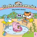Gdy świeci słońce. Słodka kolorowanka - tantis.pl