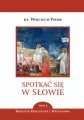 Triduum Paschalne i Wielkanoc. Spotkać się w słowie. Tom 3 - tantis.pl