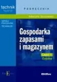Gospodarka zapasami i magazynem. Zapasy. Część 1. Podręcznik. Technik logistyk - tantis.pl