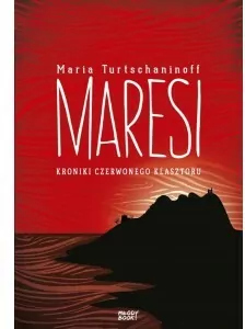 Maresi. Kroniki Czerwonego Klasztoru. Tom 1 - tantis.pl