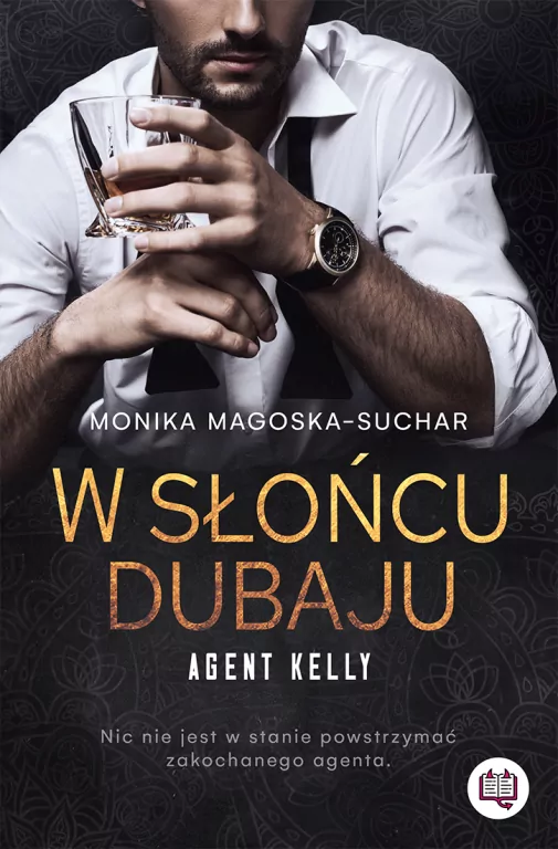 W słońcu Dubaju. Agent Kelly. Tom 1 - tantis.pl