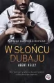 W słońcu Dubaju. Agent Kelly. Tom 1 - tantis.pl