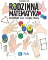 Rodzinna matematyka. Łamigłówki, które rozwijają i bawią - tantis.pl