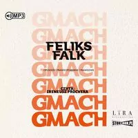 Gmach. Opowieści prawdopodobne i prawdziwe. Audiobook