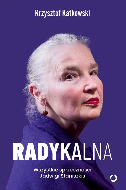 Radykalna. Wszystkie sprzeczności Jadwigi Staniszkis - tantis.pl